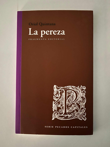 La Pereza - Oriol Quintana
