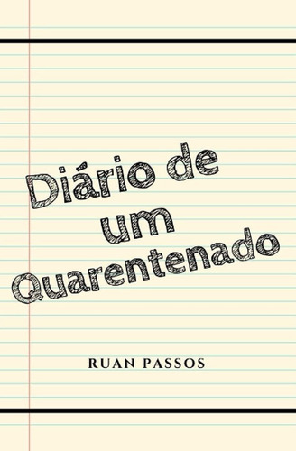 Diário De Um Quarentenado