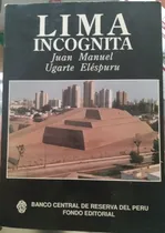 Comprar Lima Incógnita - Juan Manuel Ugarte Eléspuru