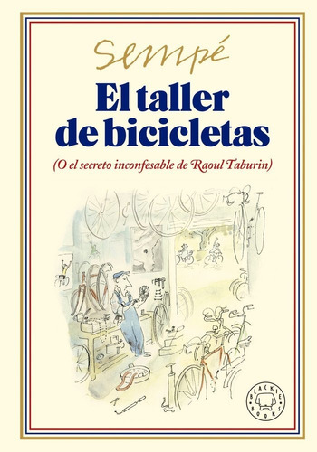 El Taller De Bicicletas, De Sempe. Editorial Blackie Books, Tapa Dura En Español