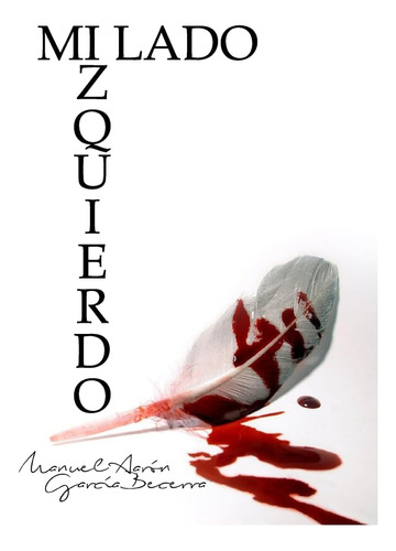 Libro: Mi Lado Izquierdo (spanish Edition)