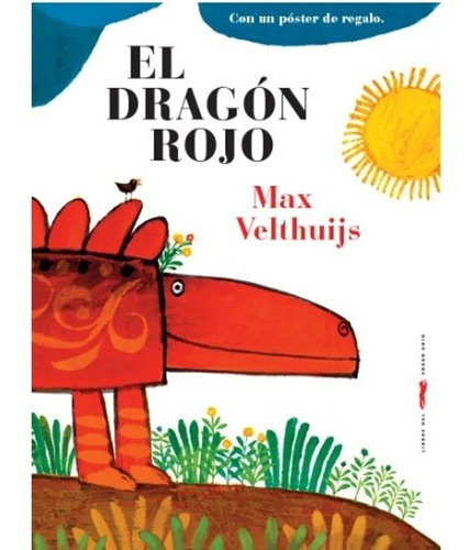 ** El Dragon Rojo ** Max Velthuijs Libertad Poster De Regalo