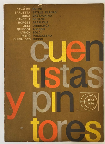 Cuentistas Y Pintores/ Quiroga, Borges, Berni Y Otros    Ex5