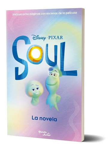 Imagen 1 de 1 de Soul. La Novela  De Disney - Planeta Junior