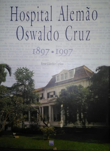 Hospital Alemão Oswaldo Cruz 1987/1997