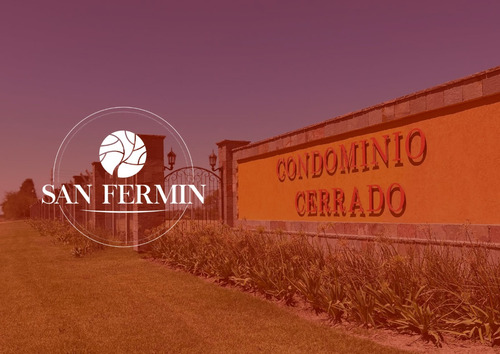 Lotes Terrenos En Venta Barrio Cerrado San Fermín Sobre Nueva Autopista Financiado