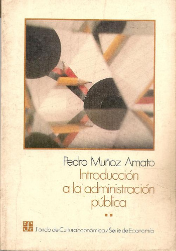 Libro Introduccion A La Administracion Publica 2 De Pedro Mu