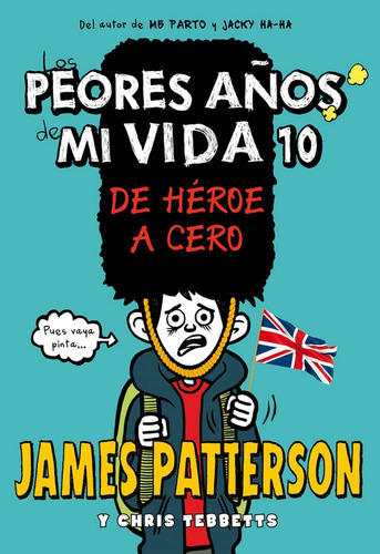 Los Peores Aãâ±os De Mi Vida 10, De Patterson, James. Editorial La Galera, Sau, Tapa Dura En Español