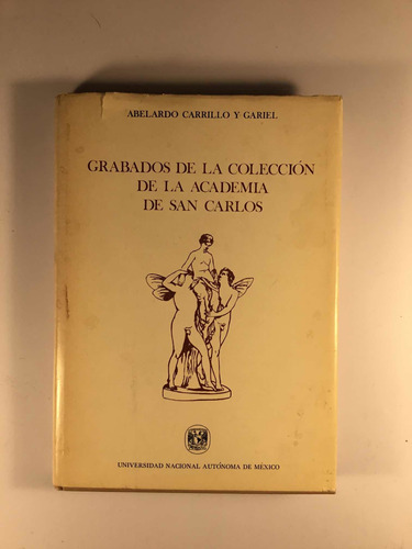 Grabados De La Colección De La Academia De San Carlos