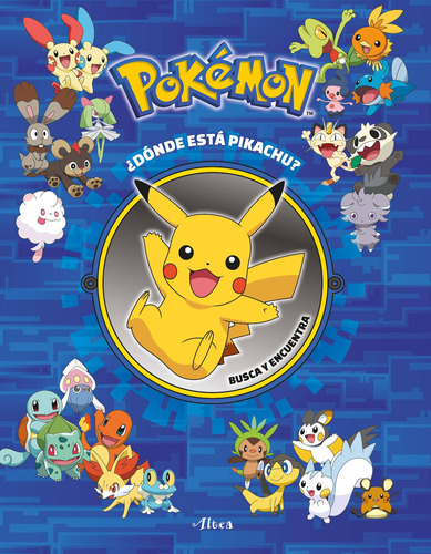 ¿Dónde está Pikachu? Busca y encuentra ( Colección Pokémon ), de THE POKEMON COMPANY. Serie Licencias Editorial Altea, tapa blanda en español, 2022