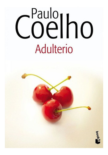 Adultério, De Coelho, Paulo. Editorial Booket, Tapa Blanda E