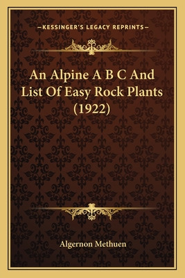 Libro An Alpine A B C And List Of Easy Rock Plants (1922)...