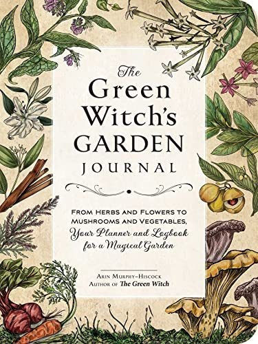 Book : The Green Witchs Garden Journal From Herbs And...