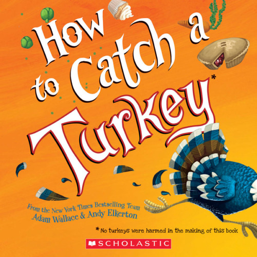 How To Catch A Turkey (inglés)