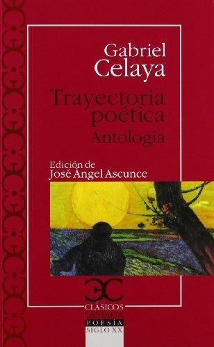 Trayectoria Poética. (antología) (clasicos Castalia. C/c.)