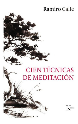 100 Tecnicas De Meditacion - Ramiro Calle - Libro Nuevo