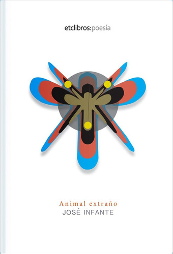 Libro Animal Extraã±o - Infante, Josã©