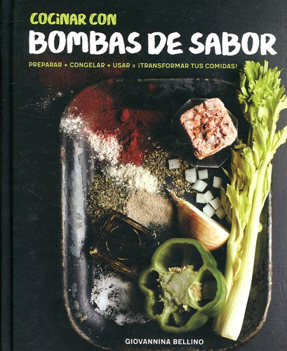 Cocinar Con Bombas De Sabor, De Giovannina Bellino. Editorial Quarto., Tapa Blanda En Español