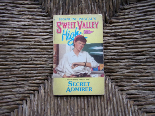 Secret Admirer . Sweet Valley High . Francine Pascal