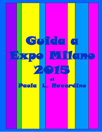 Libro: Guida A Expo Milano 2015 (italian Edition)
