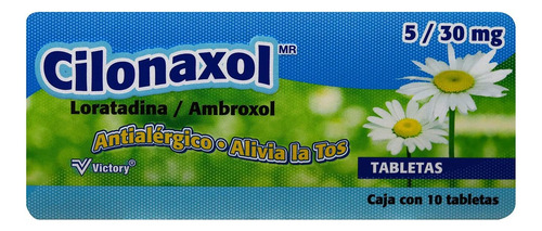 Cilonaxol Loratadina /ambroxol Caja C/10 Tabs 5/30mg C/u
