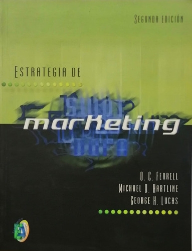 Estrategia De Marketing - Ferrel; Hartline; Lucas