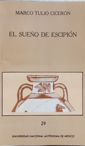 El Sueño De Escipión. Marco Tulio Cicerón