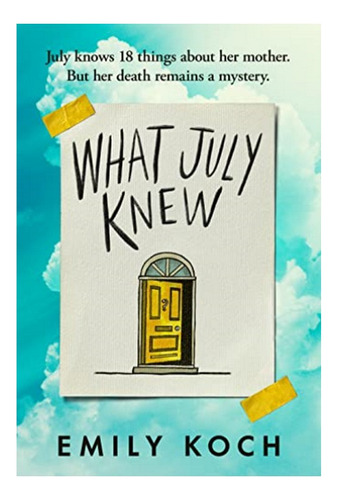 What July Knew - Will You Discover The Truth In This Su. Eb4