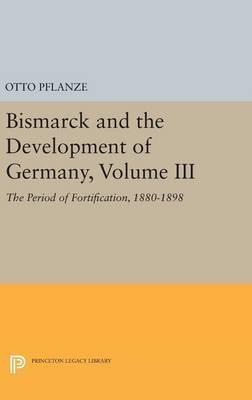 Libro Bismarck And The Development Of Germany, Volume Iii...