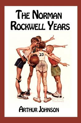 Libro The Norman Rockwell Years - Johnson, Arthur