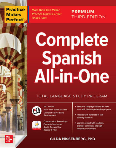 Practice Makes Perfect: Complete Spanish All-in-one, Premium Third Edition, De Nissenberg,gilda. Editorial Mcgraw-hill Interamericana De España S.l., Tapa Blanda En Inglés