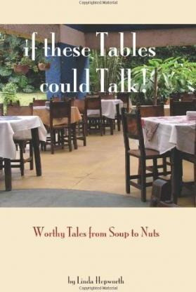 Libro If These Tables Could Talk : Worthy Tales From Soup...