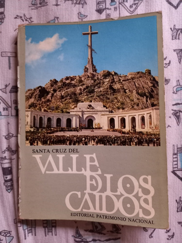 Santa Cruz Del Valle De Los Caídos Editorial Patrimonio Naci
