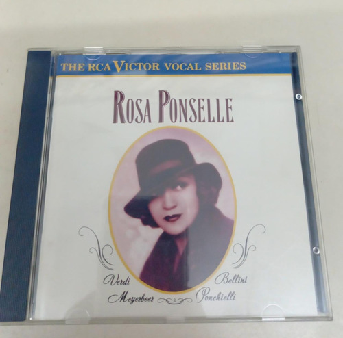 Cd - Rosa Ponselle - Verdi Meyerbeer Bellini Ponchielli