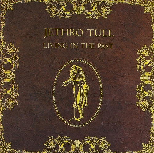Cd Jethro Tull - Living With The Past