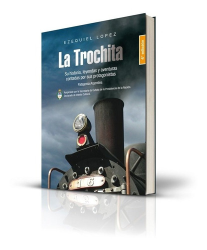 Imagen 1 de 2 de Libro La Trochita - 4° Edición - Patagonia.