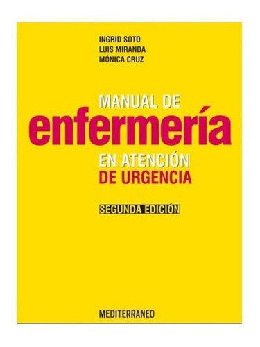 Libro Manual De Enfermeria En Atencion De Urgencias 2 Ed.