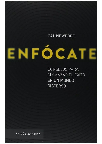 Enfocate  -  Cal  Newport.  Nuevo