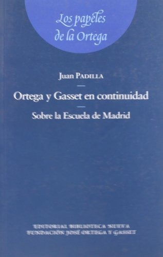 Ortega Y Gasset En Continuidad, De Padilla Juan. Editorial Biblioteca Nueva, Tapa Blanda En Español, 9999