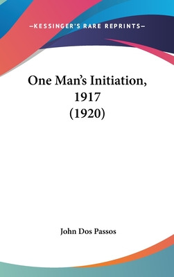 Libro One Man's Initiation, 1917 (1920) - Dos Passos, John