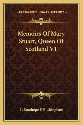 Libro Memoirs Of Mary Stuart, Queen Of Scotland V1 - Buck...