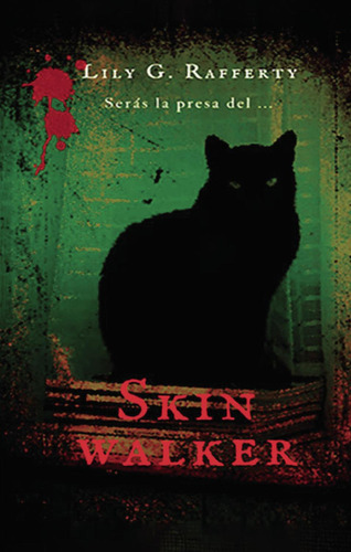 Skin Walker: No aplica, de Rafferty , Lily G... Serie 1, vol. 1. Editorial Lily G. Rafferty, tapa pasta blanda, edición 1 en español, 2022