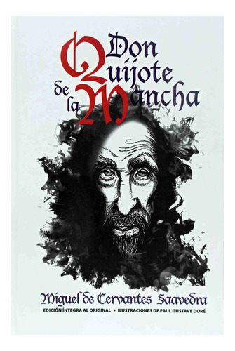 Don Quijote De La Mancha Edicion Integra Ilustrada