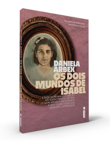Imagem 1 de 1 de Livro Os Dois Mundos De Isabel Daniela Arbex Intrínseca