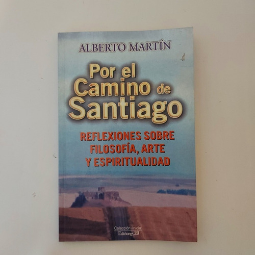 Por El Camino De Santiago - Alberto Martín (d)