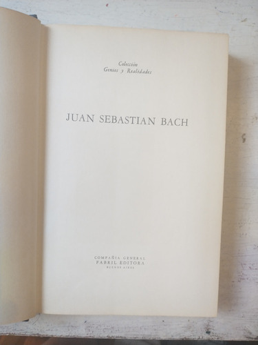 Juan Sebastian Bach Genios Y Realidades