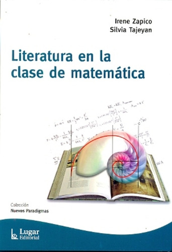 Literatura En La Clase De Matematica - Irene Y Otros Zapico