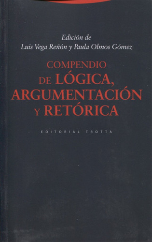 Libro Compendio De Lógica, Argumentación Y Retórica (3ª Edic