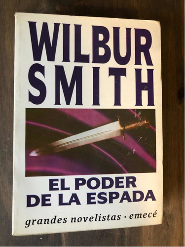 Libro El Poder De La Espada - Wilbur Smith - Muy Buen Estado