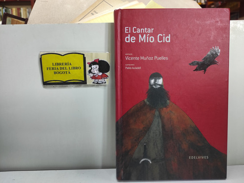 El Cantar Del Mio Cid - Adaptación De Vicente Muñoz - Ilustr